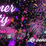 Summer Party : Soirée Années 80's !