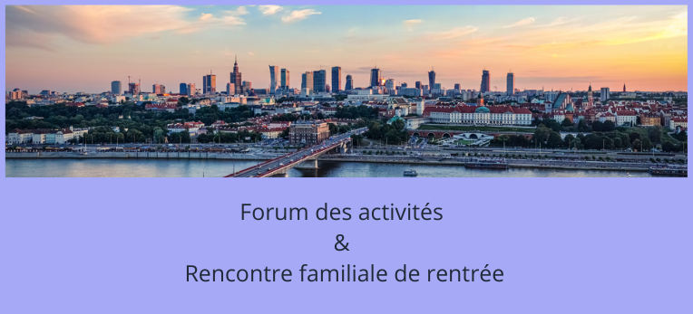 FORUM DES ACTIVITÉS & RENCONTRE FAMILIALE de RENTRÉE